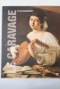 Le Caravage et les Caravagesques. Francesca Cappelleti