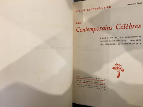 Les contemporains célèbres. Première série. Album Lefèvre-Utile. Portraits - Autographes - Notices biographiques illustrées - Portraits humoristiques ...