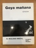 Goya manana, el realismo inmovil - El Greco, Goya, Picasso. Jorge Oteiza