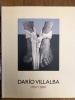 Dario Villalba 1957-2001. Dario Villalba - Maria Joé Aranzasti