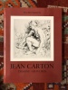 Jean Carton, dessins gravures. Roger Passeron