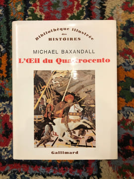 L'oeil du Quattrocento. Michael Baxandall