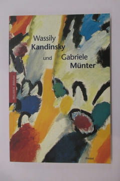 WASSILY KANDINSKY und GABRIELE MÜNTER in Murnau und Kochel 1902-1914.. Annegret Hoberg