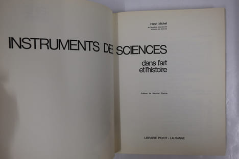 Les instruments des sciences dans l'art et l'histoire. Henri Michel