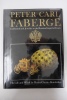 Peter Carl Fabergé - Goldsmith And Jeweller To The Russian Imperial Court: His Life And Work.. Henry Charles Bainbridge