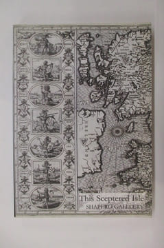 THIS SCEPTERED ISLE. Maps of Great Britain and Ireland.. Shapero Gallery