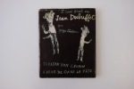 Tableau bon levain, à vous de cuire la pâte - L'art brut de Jean Dubuffet. DUBUFFET Jean - LIMBOUR Georges