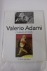 Couleurs et mots entretiens avec Valerio Adami. Valerio Adami