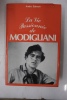 La vie passionnée de Modigliani. André Salmon