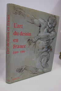 L'Art du dessin en France: 1400-1900, collection du Nationalmuseum de Stockholm