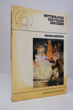 Mythologie des filles des eaux
. Michel Bulteau