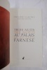 Trois nuits au Palais Farnese : Edition bilingue français-italien. Claudel, Philippe