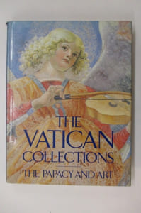 THE VATICAN COLLECTIONS. The Papacy and Art.