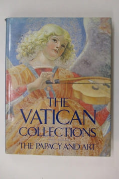 THE VATICAN COLLECTIONS. The Papacy and Art.. undefined