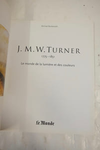J.M.W. TURNER (1775-1851) - LE MONDE DE LA LUMIERE ET DES COULEURS.