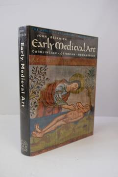 EARLY MEDIEVAL ART, CAROLINGIAN, OTTONIAN, ROMANESQUE. BECKWITH JOHN