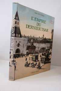 L'Empire du dernier tsar: 410 cartes postales, 1896-1917