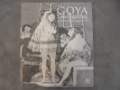 Goya : Les Caprices & Chapman, Morimura, Pondick, Schütte. Marie-Françoise Bouttemy; Nicole Van Hoeke; Cordélia Hattori; Alain Tapié; Collectif