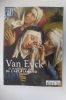 VAN EYCK et la DIFFUSION de L'ART FLAMAND.. Dossier de l'Art N°119