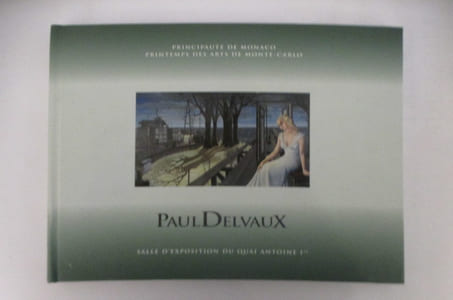 PAUL DELVAUX. Exposition du 9 mars au 21 avril 2001, Salle d'exposition du Quai Antoine 1er.