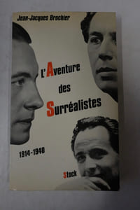 L'Aventure des surréalistes: 1914-1940