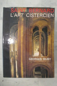 SAINT BERNARD - L'ART CISTERCIEN