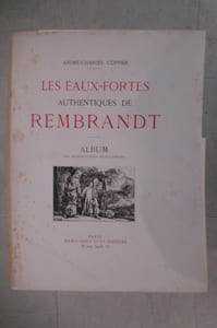 LES EAUX-FORTES AUTHENTIQUES DE REMBRANDT. Album des reproductions d'eaux-fortes.