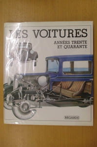 LES VOITURES ANNEES TRENTE ET QUARANTE 