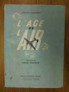 L'AGE DE L'AIR. 25 ANS D'AVIATION COMMERCIALE DANS LE MONDE 1920-1945.