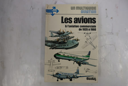 Les avions 6/l’aviation commerciale de 1935 à 1960