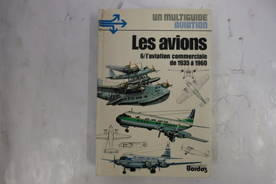 Les avions 6/l’aviation commerciale de 1935 à 1960