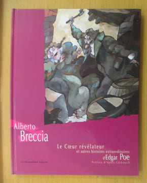 LE COEUR REVELATEUR et autres histoires extraordinaires d'EDGAR POE. Alberto Breccia