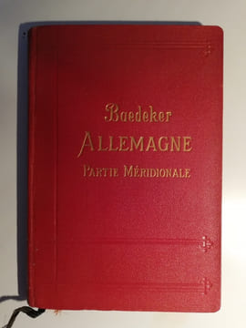 Allemagne Partie Meridionale. Appendice a L'Allemagne du Nord.. BAEDEKER, Karl