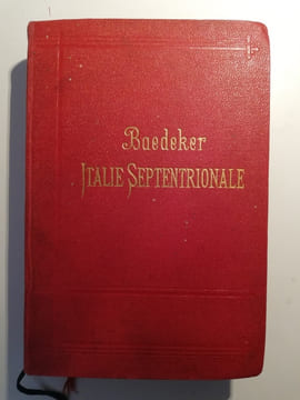 Italie Septentrionale. Baedeker, Karl.