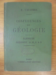 CONFERENCES DE GEOLOGIE. Classes de seconde A, B, C, & D