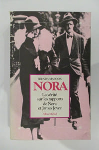 NORA La vérité sur les rapports de Nora et James Joyce.