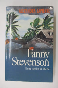 FANNY STEVENSON. Entre passion et liberté.