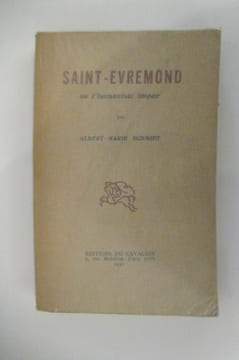 SAINT-EVREMOND ou l'humaniste impur.. Albert-Marie Schmidt