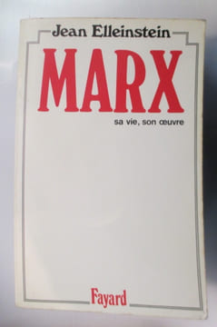 MARX sa vie, son oeuvre.. Jean Elleinstein