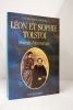 Léon et Sophie Tolstoï : Portrait d'un mariage. Smoluchowski Louise