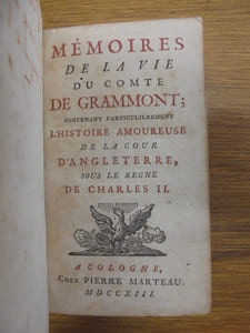MÉMOIRES DE LA VIE DU COMTE DE GRAMMONT ; contenant particulièrement l'histoire amoureuse de la cour d'Angleterre, sous le règne de Charles II.