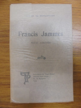 Francis Jammes. Poète Chrétien.. BERSAUCOURT, Albert de.