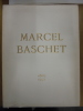 Marcel Baschet Sa Vie, Son Oeuvre.. Jacques Baschet