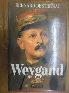 Weygand. Bernard Destremau