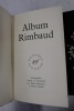 Album Rimbaud - Bibliothèque de la Pléiade. Henri Matarasso & Pierre Petitfils