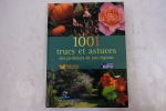 1001 Trucs Et Astuces Des Jardiniers De Nos Régions. Philippe Bonduel