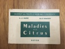 Maladie des citrus. L.-J. Klotz, H.-S. Fawcett