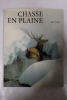 Chasse en plaine. Jean Proal