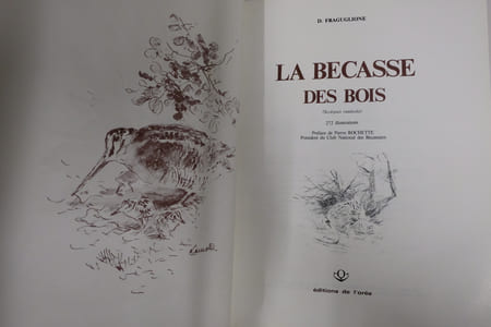 La Bécasse des bois, suivi de " Scolopax Rusticola "