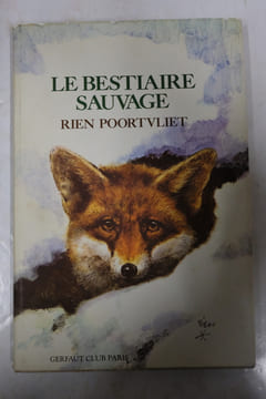 Le bestiaire sauvage. Rien Poortvliet
